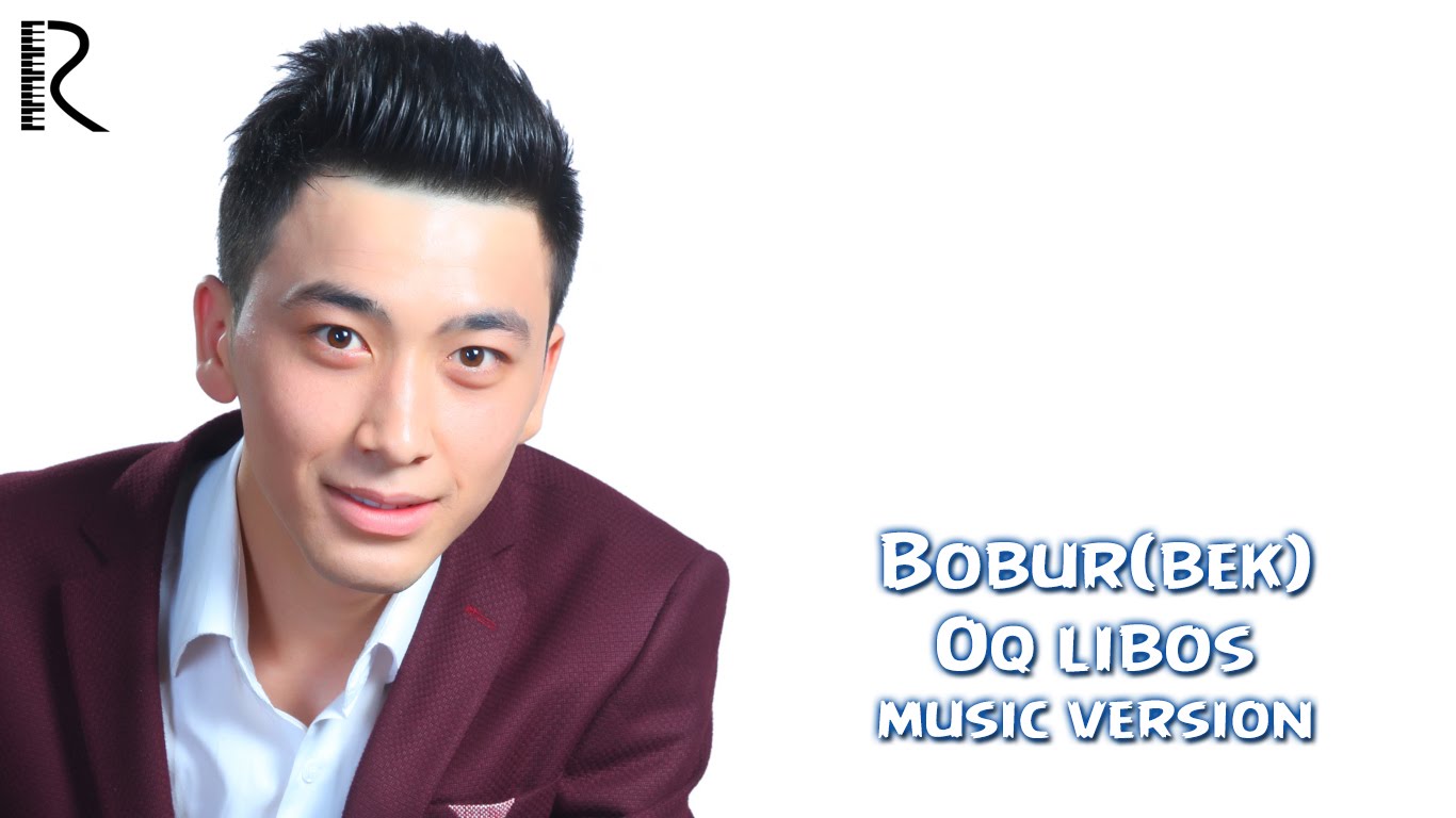 Bobur(bek) - Oq libos | Бобур(бек) - Ок либос (music version)