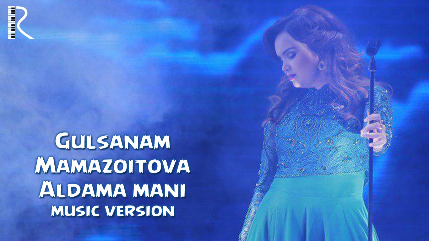 Gulsanam Mamazoitova - Aldama mani | Гулсанам Мамазоитова - Алдама мани (music version)