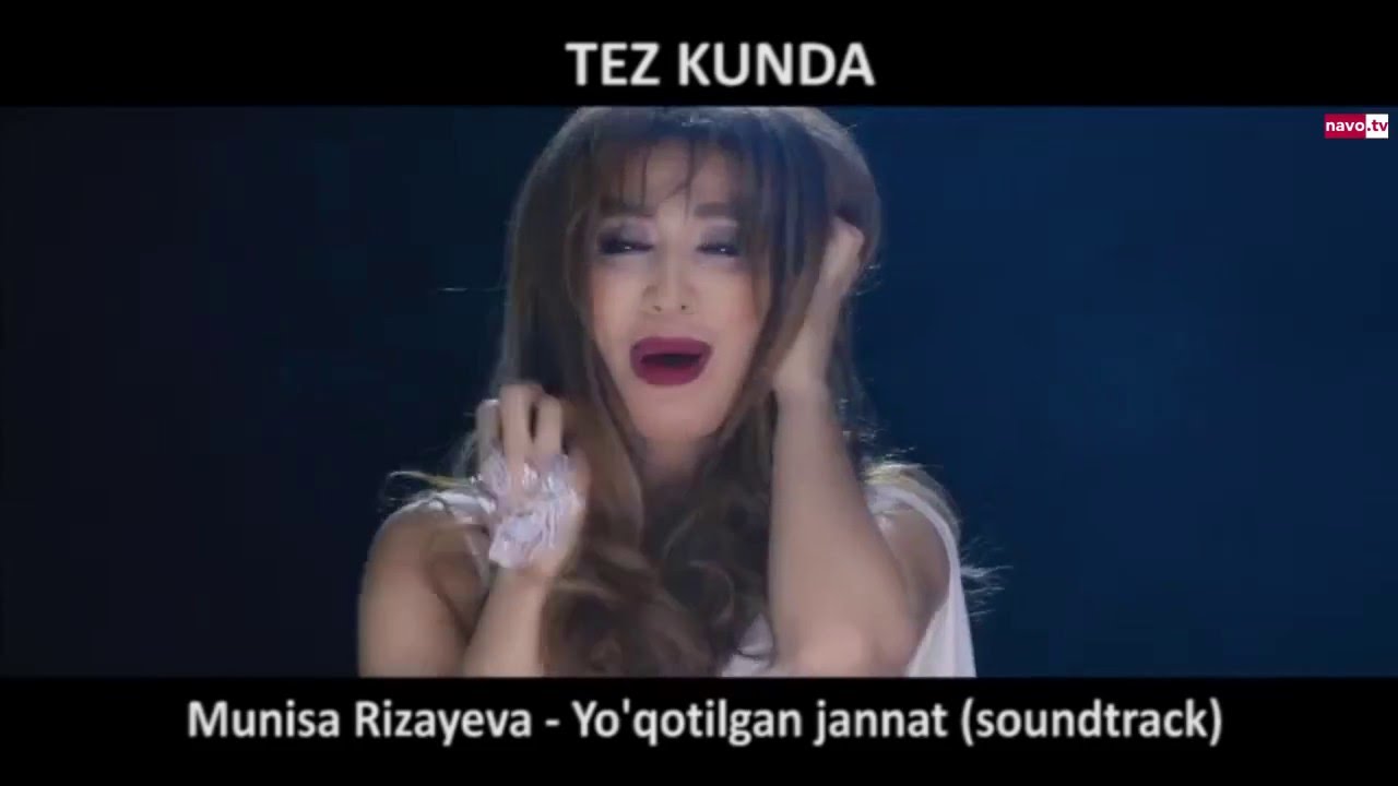 Munisa Rizayeva - Yo'qotilgan jannat | Муниса Ризаева - Йўқотилган жаннат