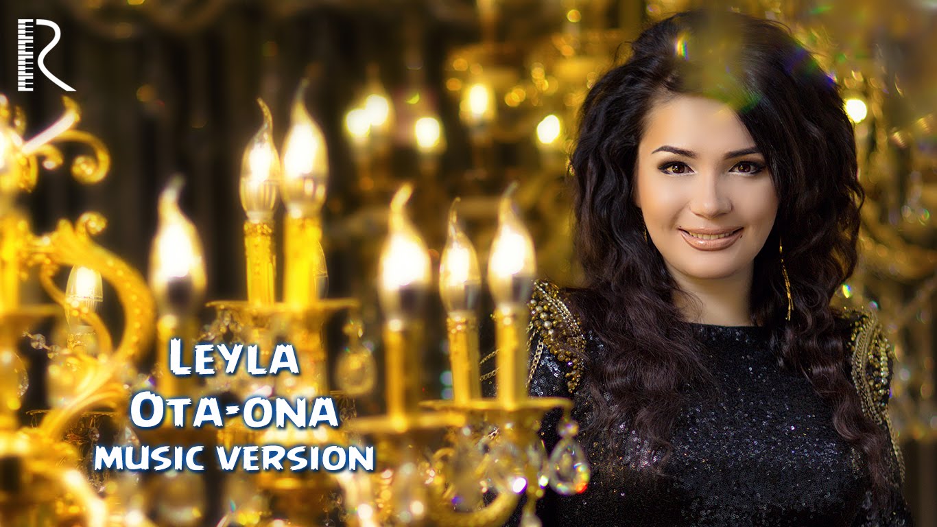 Leyla - Ota-ona | Лейла - Ота-она