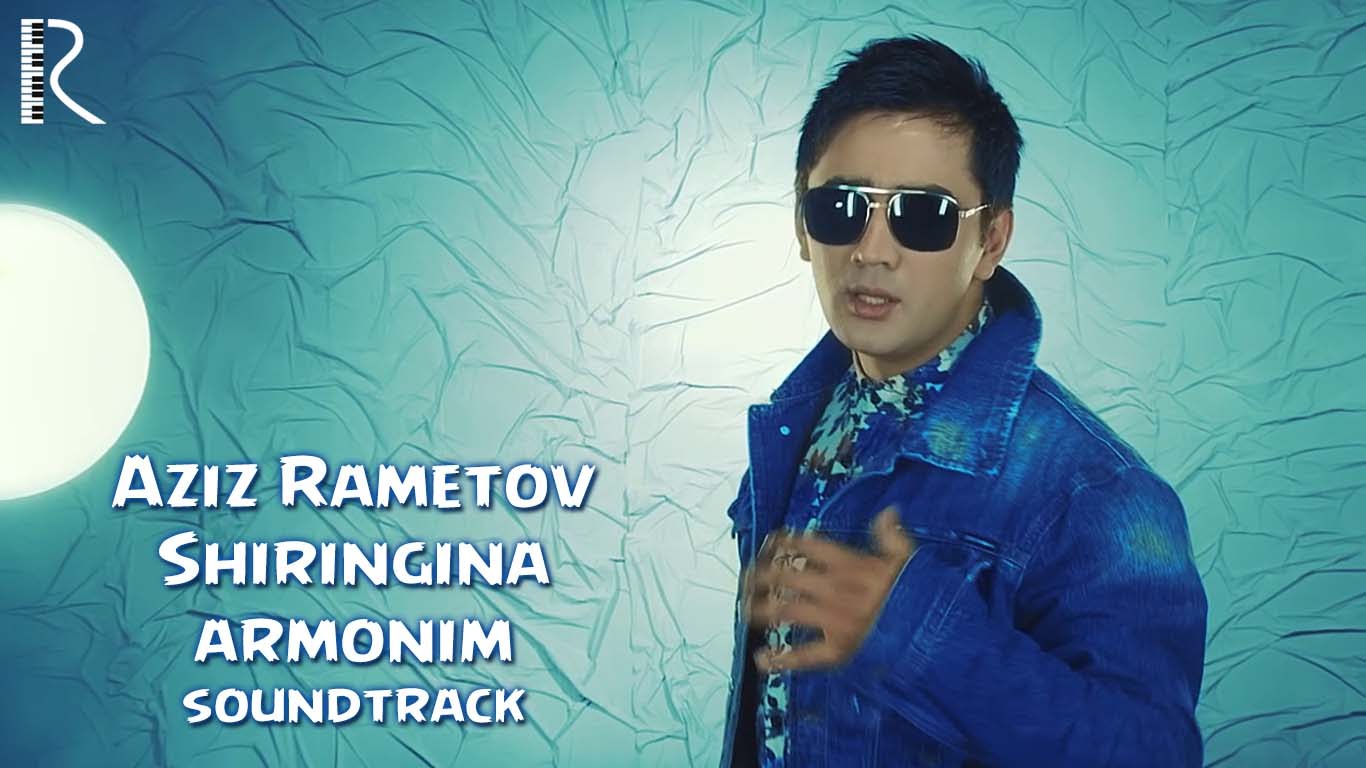 Aziz Rametov - Shiringina armonim | Азиз Раметов - Ширингина армоним