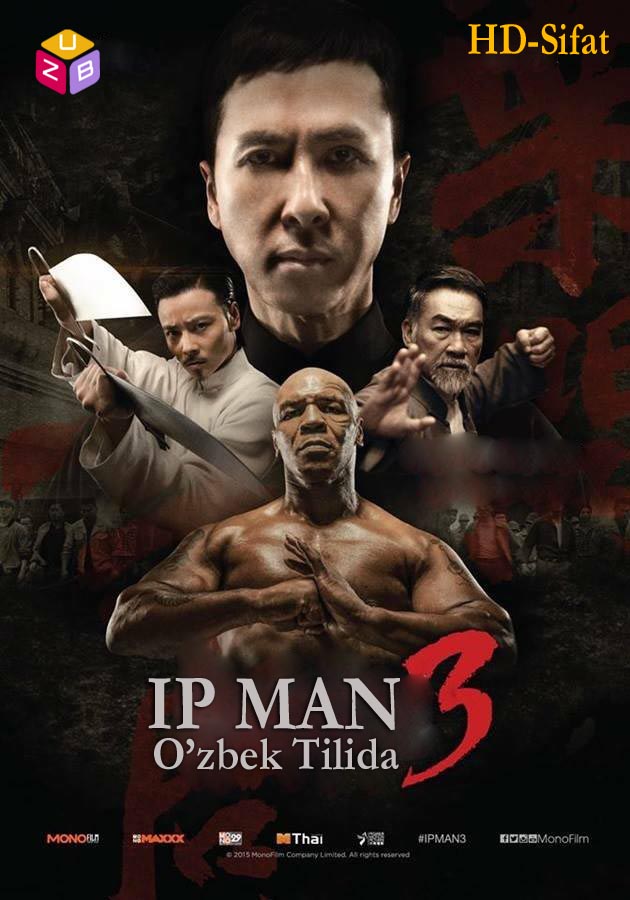 Ip Man 3 /  Ип Ман 3 (O'zbek Tilida)HD