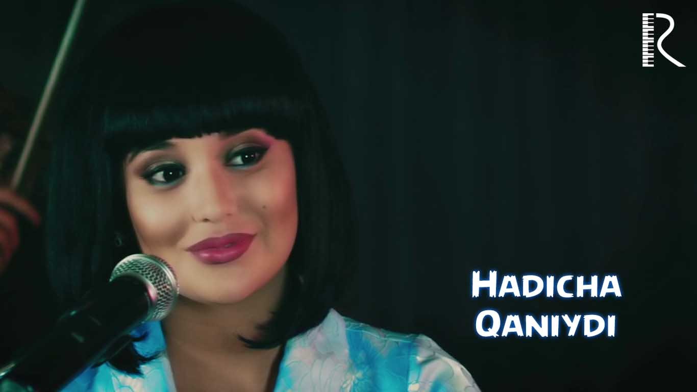 Hadicha - Qaniydi | Хадича - Канийди