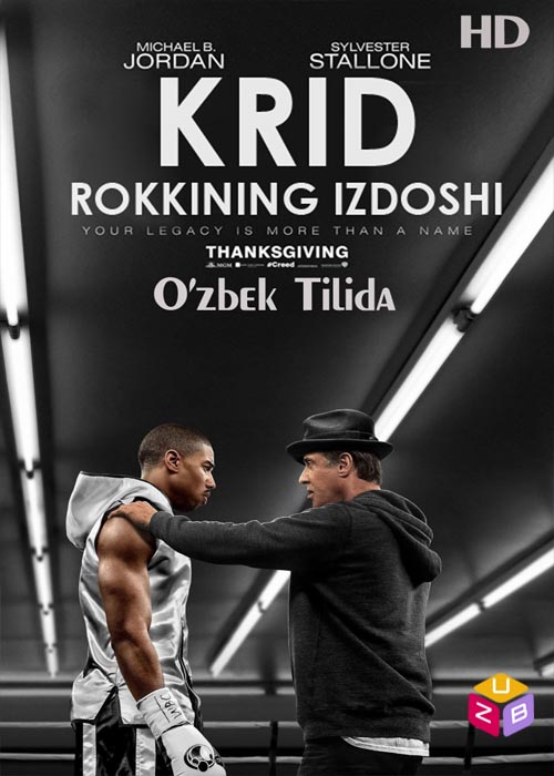 Krid, Rokkining Izdoshi / Крид, Роккининг Издоши (O'zbek Tilida)HD