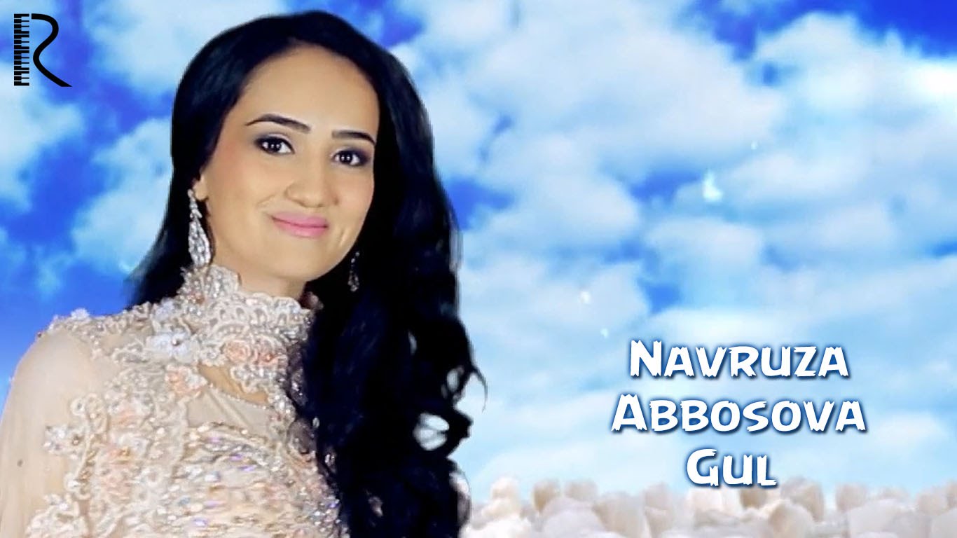 Navruza Abbosova - Gul | Навруза Аббосова - Гул