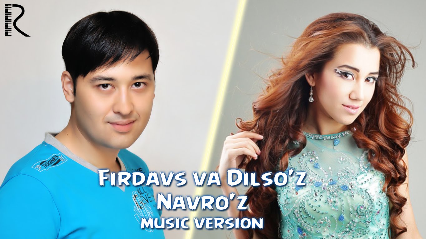 Firdavs va Dilso'z - Navro'z | Фирдавс ва Дилсуз - Наруз