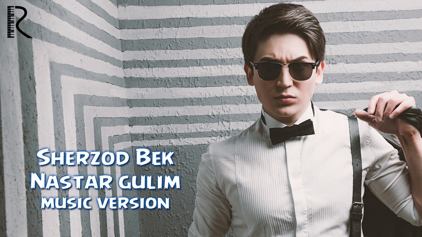 Sherzod Bek - Nastar gulim | Шерзод Бек - Настар гулим