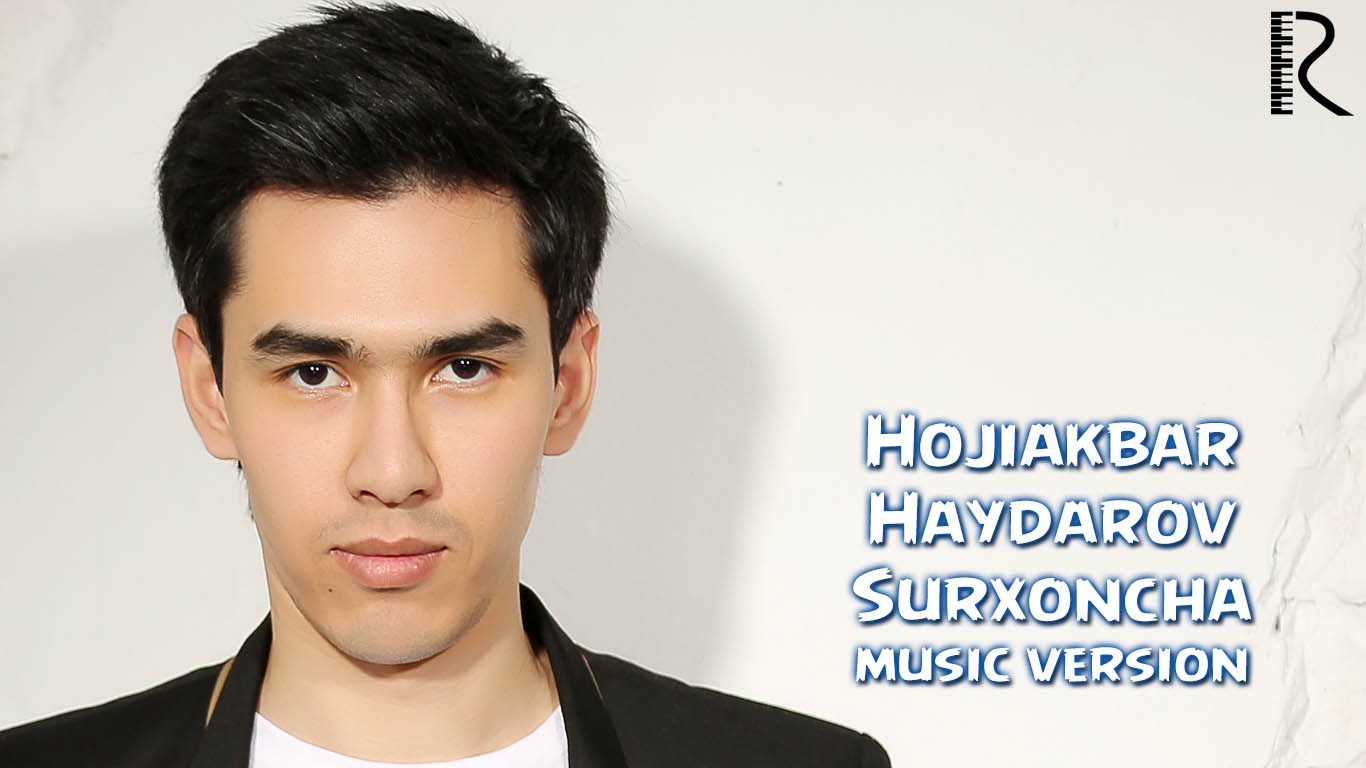 Hojiakbar Haydarov - Surxoncha | Хожиакбар Хайдаров - Сурхонча