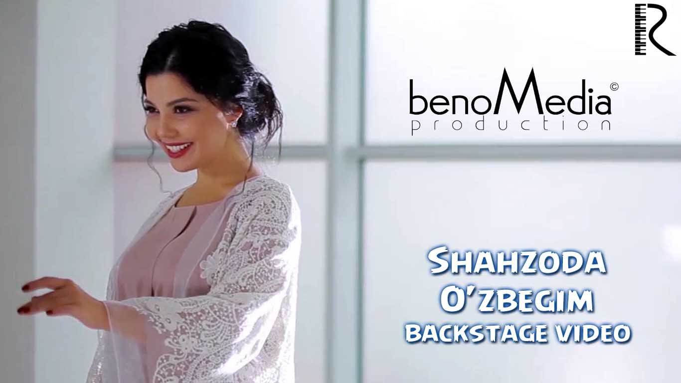 Shahzoda - O'zbegim (klip jarayoni)