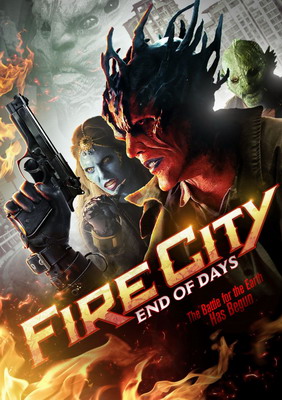 Огненный город: Последние дни / Fire City: End of Days (2015)