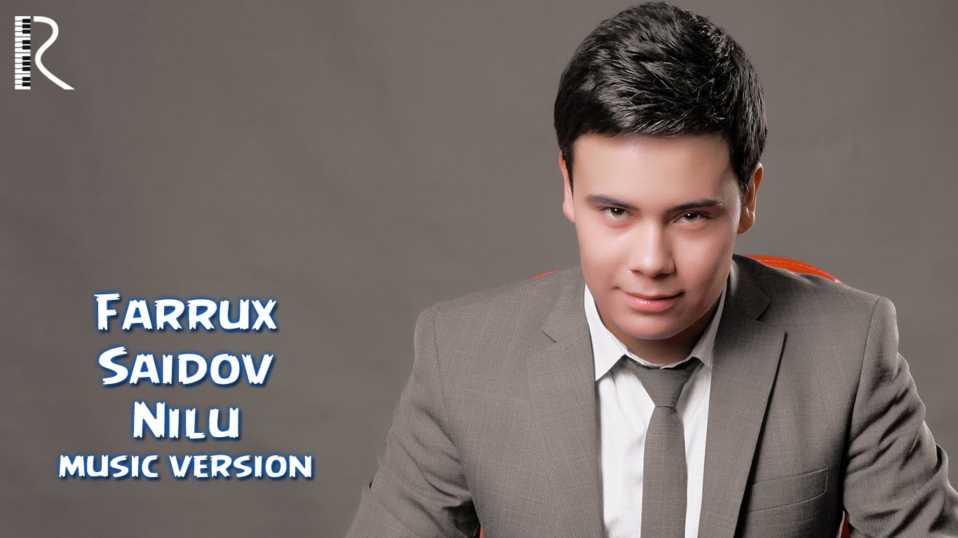Farrux Saidov - Nilu | Фаррух Саидов - Нилу
