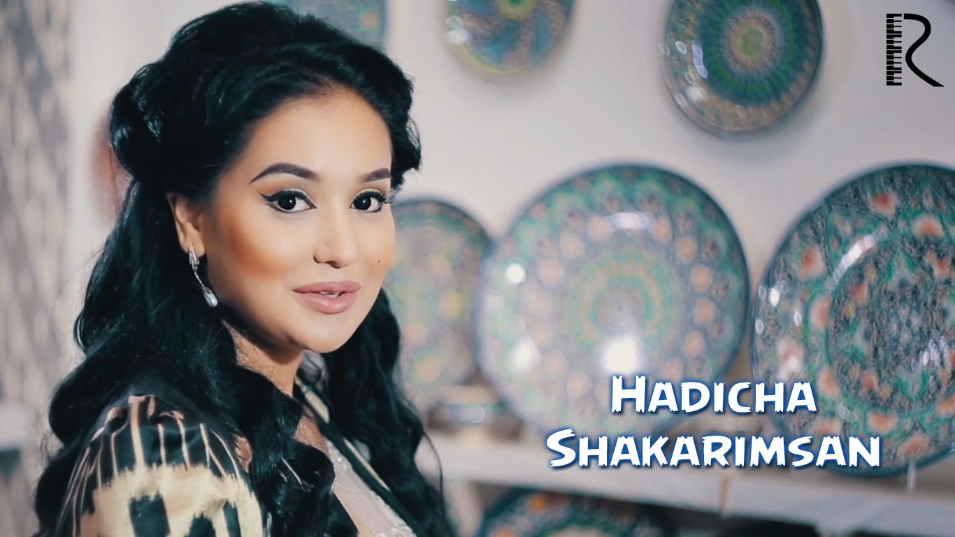 Hadicha - Shakarimsan | Хадича - Шакаримсан