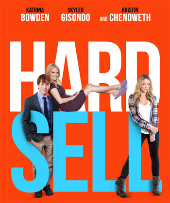 Насильно мил не будешь / Hard Sell (2016)