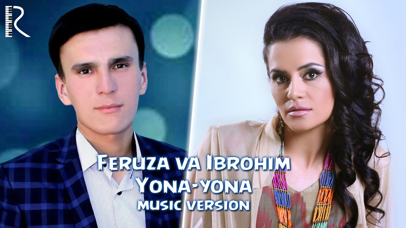 Feruza Egamova va Ibrohim Hamidov - Yona-yona | Феруза ва Иброхим - Ёна-ёна