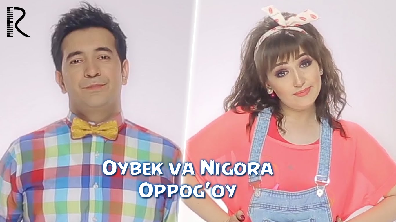 Oybek va Nigora - Oppog'oy | Ойбек ва Нигора - Оппогой