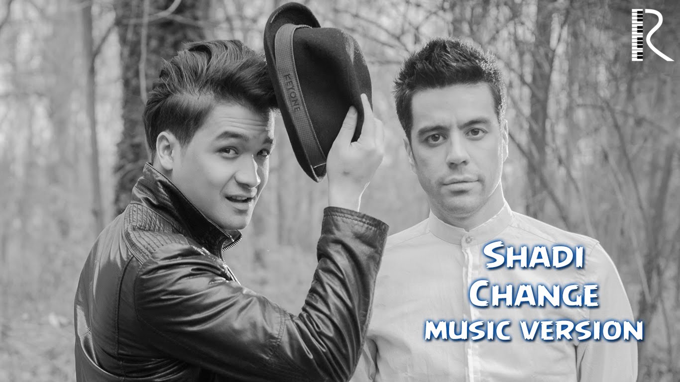 Шади | Shadi - Change (music version)