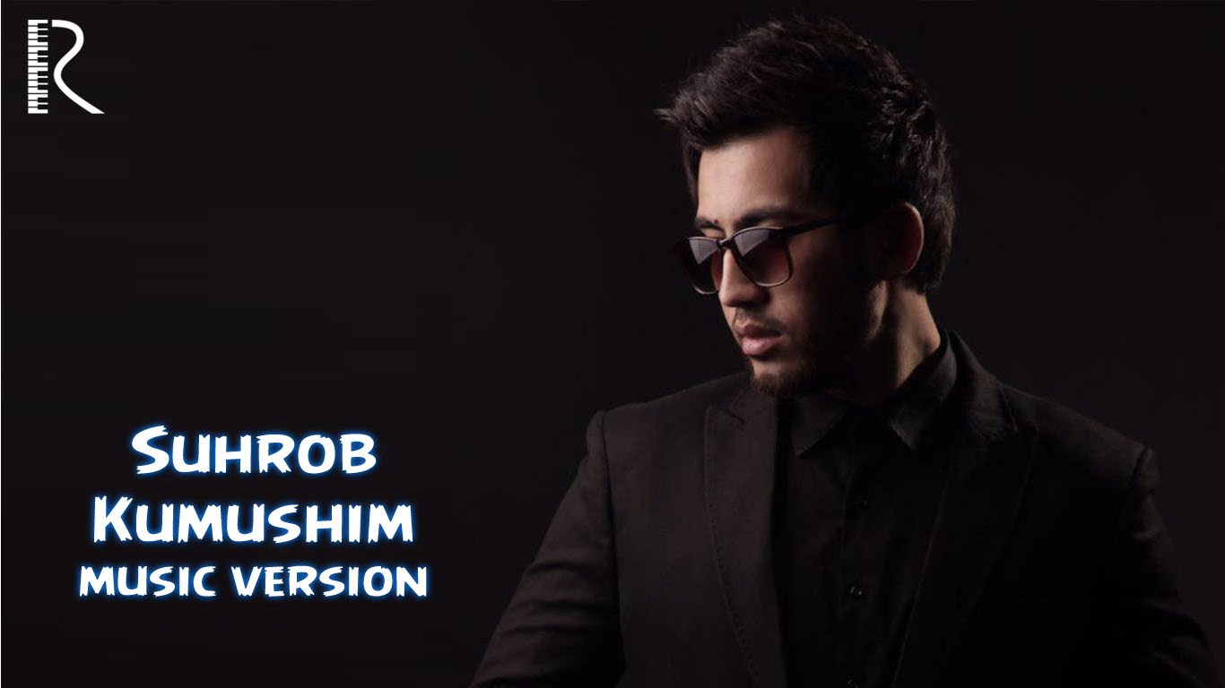 Suhrob - Kumushim | Сухроб - Кумушим