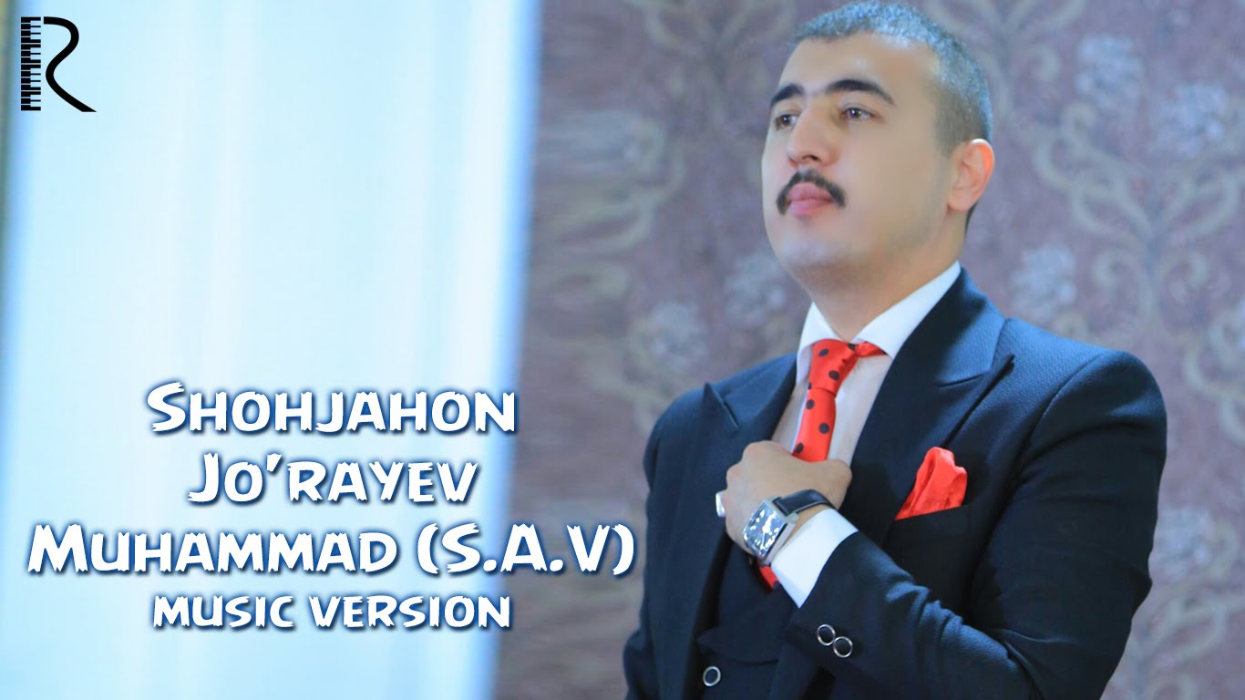 Shohjahon Jo'rayev - Muhammad (S.A.V)